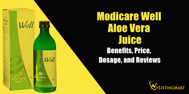 Modicare Well Aloe Vera Juice Benefits