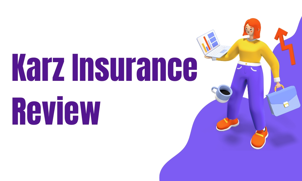 Karz insurance review